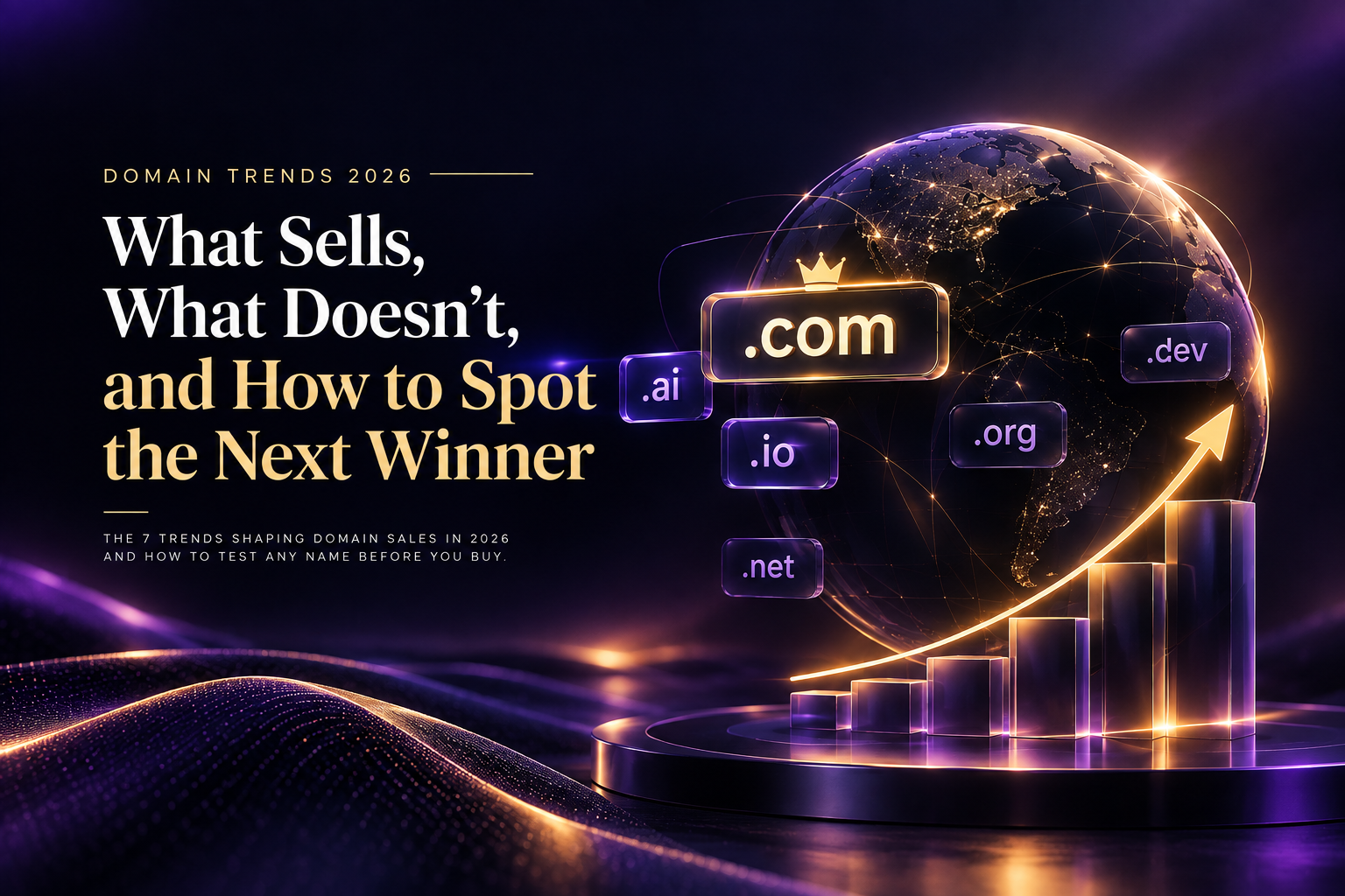 Domain Trends 2026: What Sells, What Doesn't, and How to Spot the Next Winner